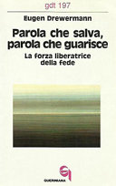 Copertina  Parola che salva, parola che guarisce : la forza liberatrice della fede : conversazioni e interviste edite da Bernd Marz