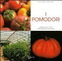 Copertina  I pomodori : [coltivazione e cure dalla semina al raccolto]