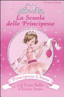 Copertina  Principessa Chiara e il Gran Ballo d'Inizio Anno