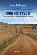 Copertina  Contare i passi : dai Pirenei all'Oceano sul cammino di Santiago