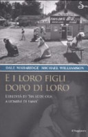 Copertina  E i loro figli dopo di loro : l'eredità di Sia lode ora a uomini di fama