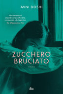 Copertina  Zucchero bruciato : romanzo