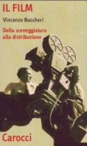 Copertina  Il film : dalla sceneggiatura alla distribuzione
