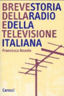 Copertina  Breve storia della radio e della televisione italiana