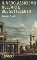 Copertina  Il neoclassicismo nell'arte del Settecento