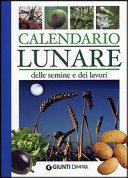 Copertina  Calendario lunare : delle semine e dei lavori