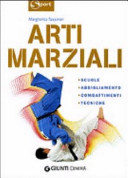 Copertina  Arti marziali : come orientarsi nella scelta