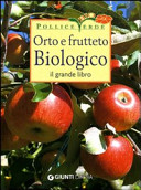 Copertina  Orto  e  frutteto   biologico : il grande libro