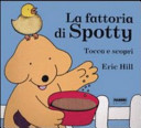 Copertina  La fattoria di Spotty : tocca e scopri