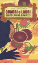 Copertina  Quadri e ladri : un colpo da ragazzi