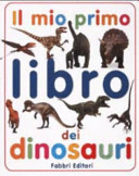 Copertina  Il mio primo libro dei dinosauri