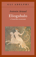 Copertina  Eliogabalo, o L'anarchico incoronato