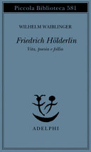 Copertina  Friedrich Holderlin : vita, poesia e follia