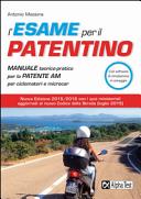 Copertina  L'esame per il patentino : [manuale teorico-pratico per la patente AM per ciclomotori e microcar]