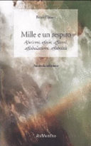 Copertina  Mille e un respiro : aforismi, afasie, affanni, affabulazioni, affabilità