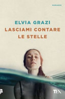 Copertina  Lasciami contare le stelle : romanzo