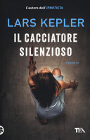 Copertina  Il cacciatore silenzioso : romanzo
