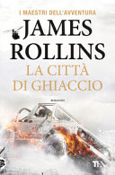 Copertina  La città di ghiaccio : romanzo