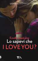 Copertina  Lo sapevi che I love you? : romanzo
