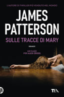 Copertina  [11]: Sulle tracce di Mary : romanzo