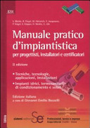 Copertina  Manuale pratico d'impiantistica per progettisti, installatori e certificatori