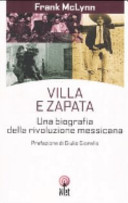 Copertina  Villa e Zapata : [una biografia della rivoluzione messicana]