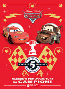 Copertina  Storie da 5 minuti : Cars : [racconti per avventure da campioni]
