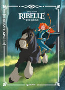 Copertina  Ribelle : the brave