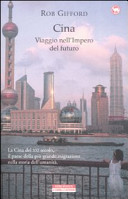 Copertina  Cina : viaggio nell'impero del futuro