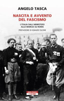 Copertina  Nascita e avvento del fascismo : l'Italia dall'armistizio alla marcia su Roma