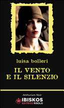 Copertina  Il vento e il silenzio : romanzo