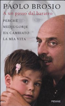 Copertina  A un passo dal baratro : perchè Medjugorje ha cambiato la mia vita