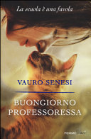 Copertina  Buongiorno professoressa : la scuola è una favola