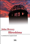 Copertina  Hiroshima : [la storia di sei sopravvissuti]