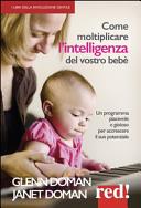 Copertina  Come moltiplicare l'intelligenza del vostro bebè