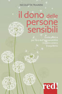 Copertina  Il dono delle persone sensibili : [guida pratica per fare dell'ipersensibilità il nostro centro di equilibrio]