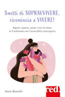 Copertina  Smetti di sopravvivere, ricomincia a vivere!