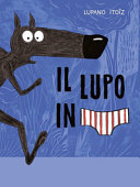 Copertina  Il lupo in [mutanda]