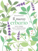 Copertina  Il nuovo erbario : 100 erbe per il benessere e la buona salute