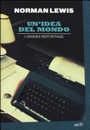 Copertina  Un'idea del mondo : i grandi reportage