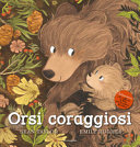 Copertina  Orsi coraggiosi