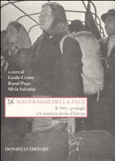 Copertina  Naufraghi della pace : il 1945, i profughi e le memorie divise d'Europa