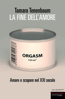 Copertina  La fine dell'amore : amare e scopare nel 21. secolo