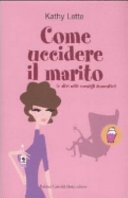 Copertina  Come uccidere il marito (e altri utili consigli domestici)