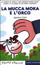 Copertina  La mucca Moka e l'orco
