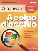 Copertina  Windows 7 : a colpo d'occhio : la risposta giusta al primo sguardo