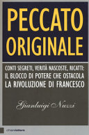 Copertina  Peccato originale : [conti segreti, verità nascoste, ricatti : il blocco di potere che ostacola la rivoluzione di Francesco]