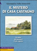 Copertina  Il mistero di casa Castagno : romanzo