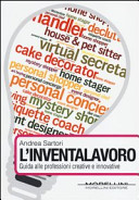 Copertina  L'inventalavoro : guida alle professioni creative e innovative