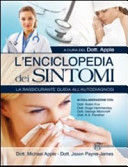 Copertina  L'enciclopedia dei sintomi : la rassicurante guida all'autodiagnosi
